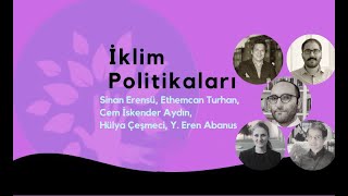 İklim Politikaları - 4. Hafta / Hülya Çeşmeci