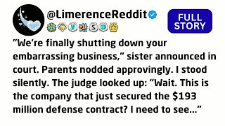 " We're finally shutting down your embarrassing business," sister announced in court. Parents...