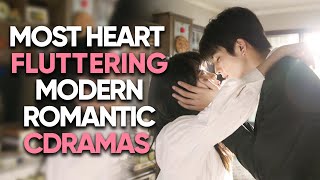 Top 10 Best Modern Romance Chinese Dramas [2015-2022]