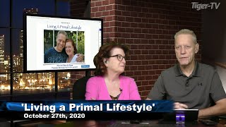 October 27th, Living a Primal Lifestyle - 2020
