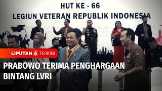 Prabowo Subianto Mendapat Penghargaan Bintang Legiun Veteran Republik Indonesia