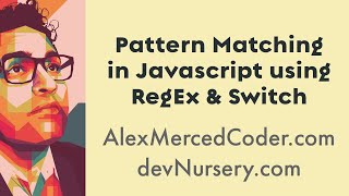 AM Coder - How to Pattern Matching in Javascript using RegEx & Switch Statements