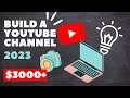 How to Create a Youtube Channel 2023 Beginner's Guide