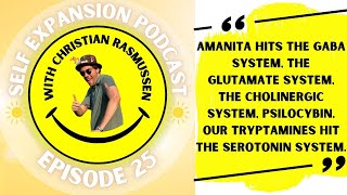 The Therapeutic Potential of Amanita Muscaria with Christian Rasmussen Self Expansion Podcast 25