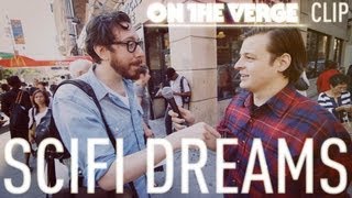 Scifi dreams: On The Verge