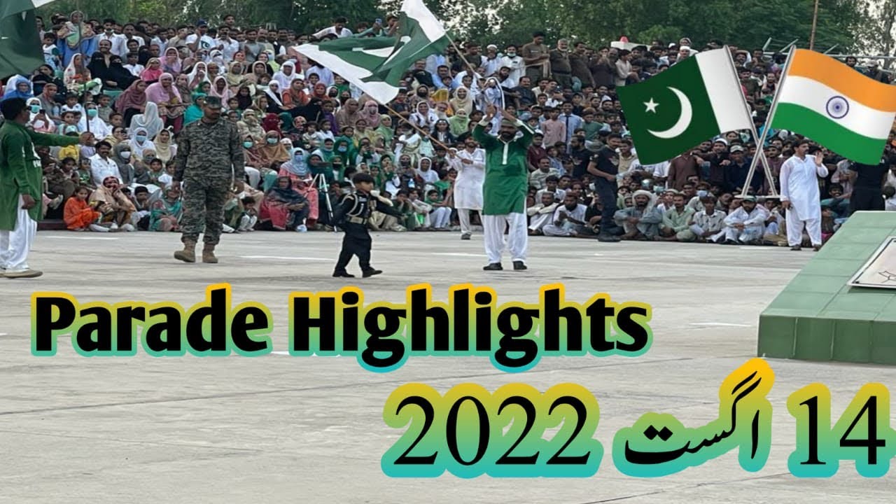 14 August Border Parade Hapy Indepence Day 14 August 2022 Parade