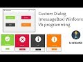 How to Create Custom Dialog (messageBox) Winforms Vb programming