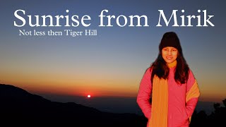 Sun rises from the East and here it is || Mirik | Me Tales || Pemalaxmi