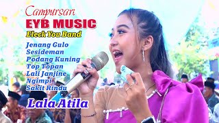 FULL (1JAM) ALBUM LALA ATILA [ELECK YOU BAND] #MON_JAYA