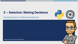Software 3: Selection - Making Decisions