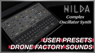 💥 HILDA 💥 - COMPLEX OSCILLATOR SYNTH by BRAM BOS - USER PRESETS + DRONE FACTORY SOUNDS