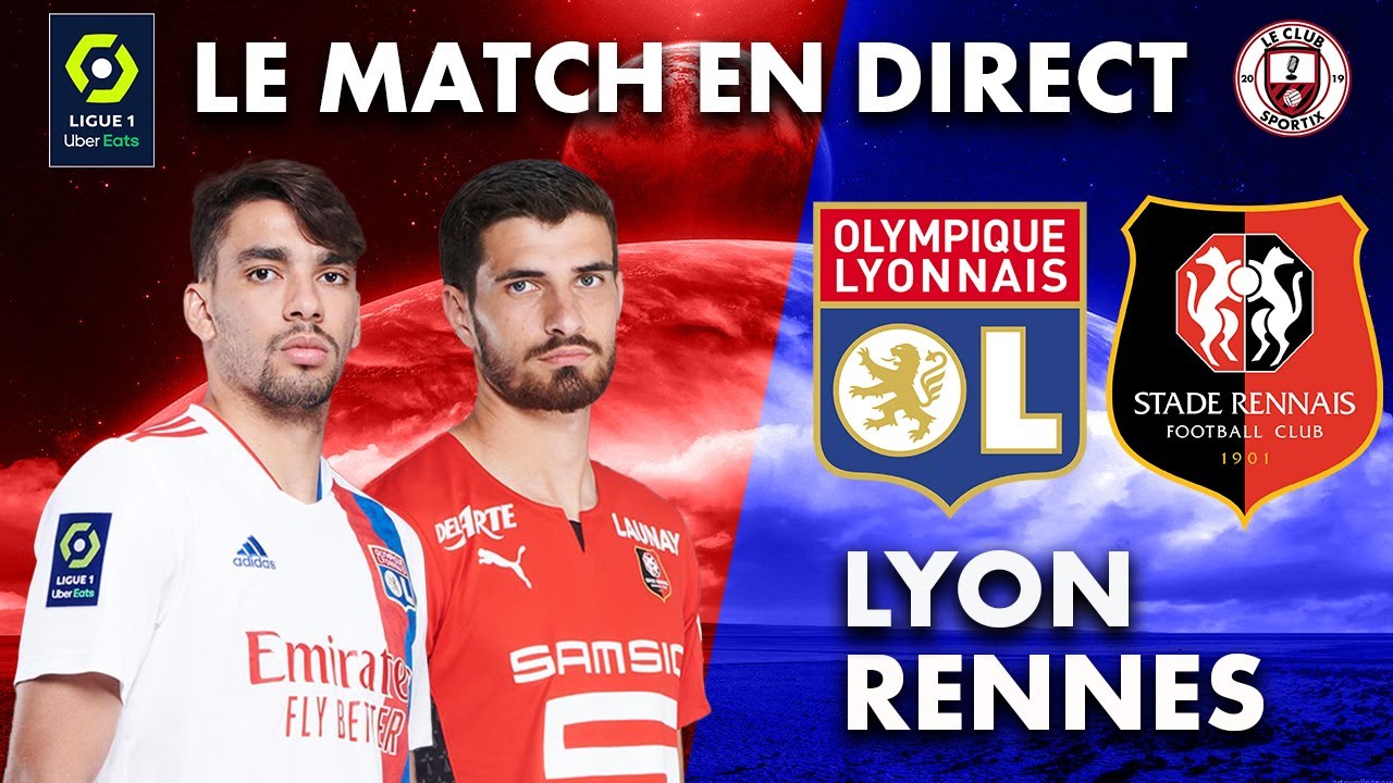 🔥 [ LIVE ] : OL-RENNES : Le Match En Direct ! ( Ligue 1 ) - YouTube