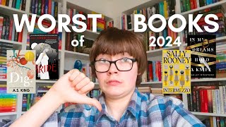 WORST Books of 2024 😡 | let's have a good old book roast