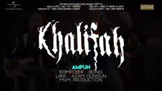 KHALIFAH - Ampun