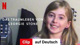 Das Traumleben von Georgie Stone (Clip) | Trailer auf Deutsch | Netflix