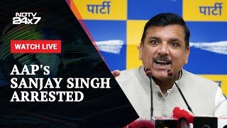 Sanjay Singh Arrested | AAP's MP Arrested In Delhi Liquor Policy Case Hours After Raids