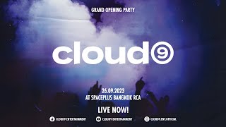 [LIVE] Cloud9 Entertainment - GRAND OPENING PARTY