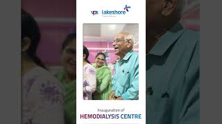 VPS Lakeshore inaugurates a new dialysis unit  #vpslakeshorehospital #dialysis #dialysispatient