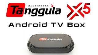 Tanggula X5 Android TV Box - The box you have been waiting for