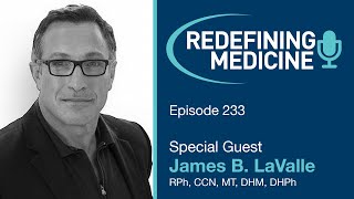 Redefining Medicine with special guest James LaValle