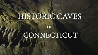 Historic Caves of Connecticut