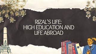 GROUP 2 RIZAL HIGH EDUCATION AND LIFE ABROAD