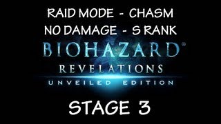 Biohazard Revelations UE - Raid Mode ・ S-Rank Stage 3 ・ Chasm Crew Quarters Area 2