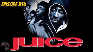 Juice (REVIEW) - Episode 214 - Black on Black Cinema