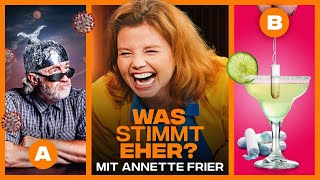 WAS stimmt EHER? (mit Annette Frier)