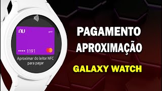 Como CONFIGURAR Samsung Galaxy Watch para Pagamentos: Guia Completo