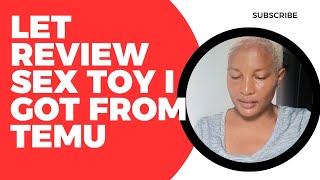 Let review the sex toys I got from Temu #love #viralvideo #reviews #unbox #youtube #motherhood