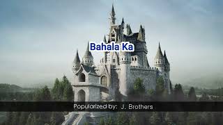 08316   Bahala Ka   J  Brothers