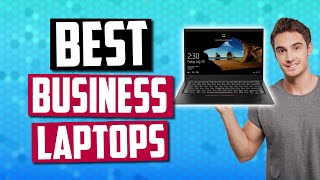 Best Business Laptop in 2019 | 5 Options According To Businessmen