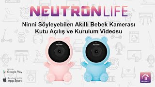 NEUTRON Ninni Söyleyebilen Gece Görüşlü IP Bebek Kamerası Kutu Açılış ve Kurulum