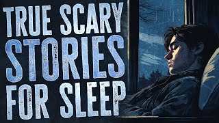 2 Hours of True Scary Stories for Sleep | Rain Sounds | Black Screen Compilation