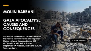 Gaza Apocalypse: Causes and Consequences