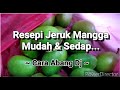 Resepi Jeruk Mangga Viral ( Mudah & Sedap )