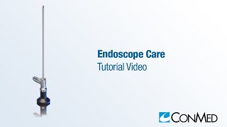 Proper Endoscope Care - CONMED Tutorial