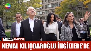 Kemal Kılıçdaroğlu İngiltere'de