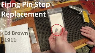 Firing Pin Stop Replacement for EB 1911: Part 1