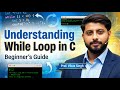 40.How to Use the While Loop in C Programming: Step-by-Step Tutorial | Example with program
