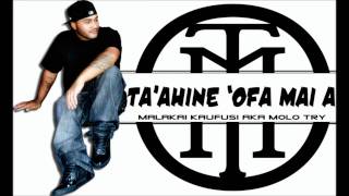 MOLO TRY - TA'AHINE 'OFA MAI A - DEMO