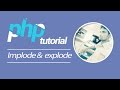 PHP TUtorial | Implode &  Explode