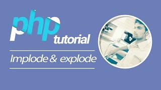 PHP TUtorial | Implode & Explode