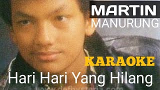 Hari Hari Yang Hilang - Martin Manurung (Musik Karaoke)