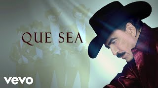 Joan Sebastian, Calibre 50 - Que Sea (Lyric Video)
