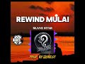 REWIND MULAI - SLAVE STAR (2024) [@29eleven records]