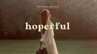 Hopeful Christian Playlist
