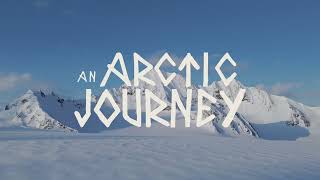 an Arctic Journey - Teaser