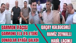 Qaçay Kelbecerli/Habil Laçınlı/Ramiz Zeynalov & İbadet Laçınlı_Möhteşem Qarmon şousu ve muğam